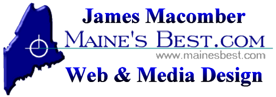 James Macomber's Maine's Best.com - Web & Media Design - A Proud Sponsor